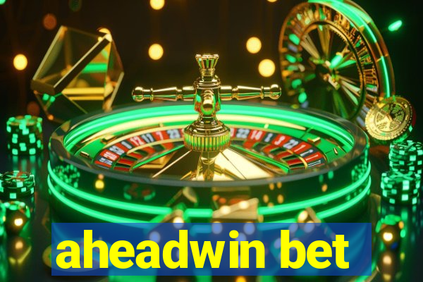 aheadwin bet